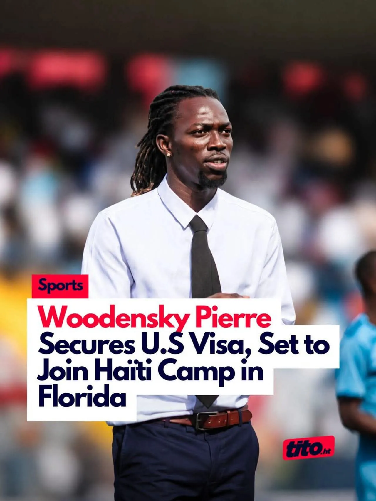 Une Tito.ht : Woodensky Pierre obtient son visa américain